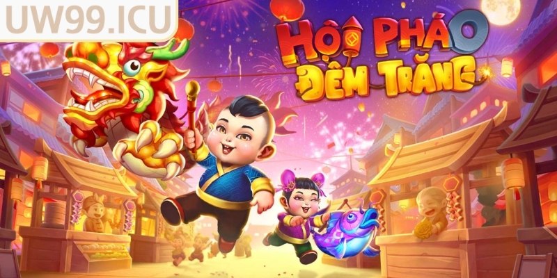 Tìm hiểu game Hội Pháo Đêm Trăng UW99