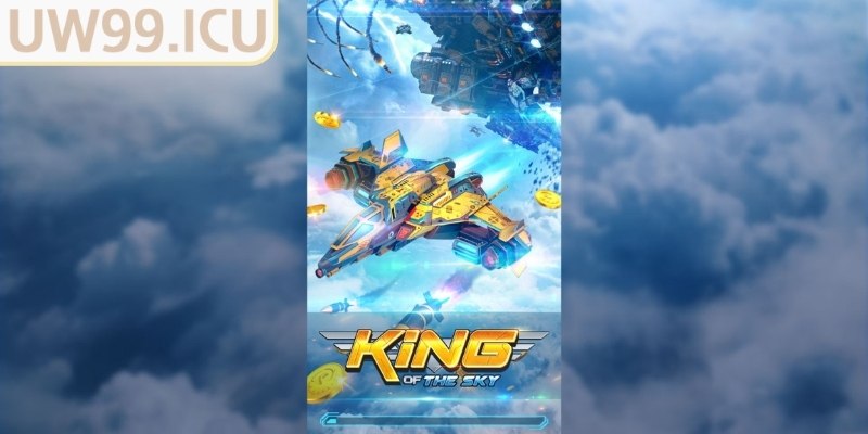 Tổng quát về game bắn cá King Of The Sky UW99